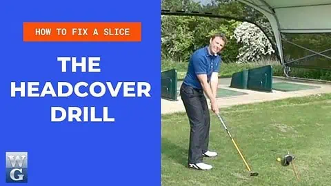 How To Fix A Slice With The Headcover Drill 480x270