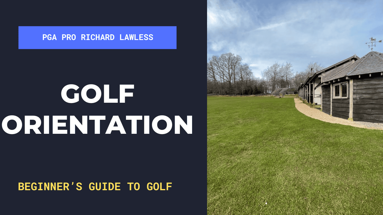 Golf Orientation