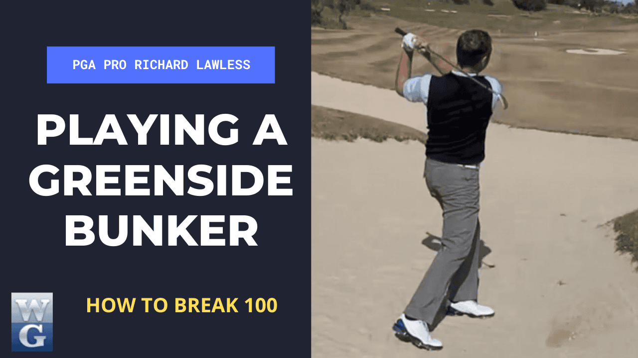 Playing A Greenside Bunker