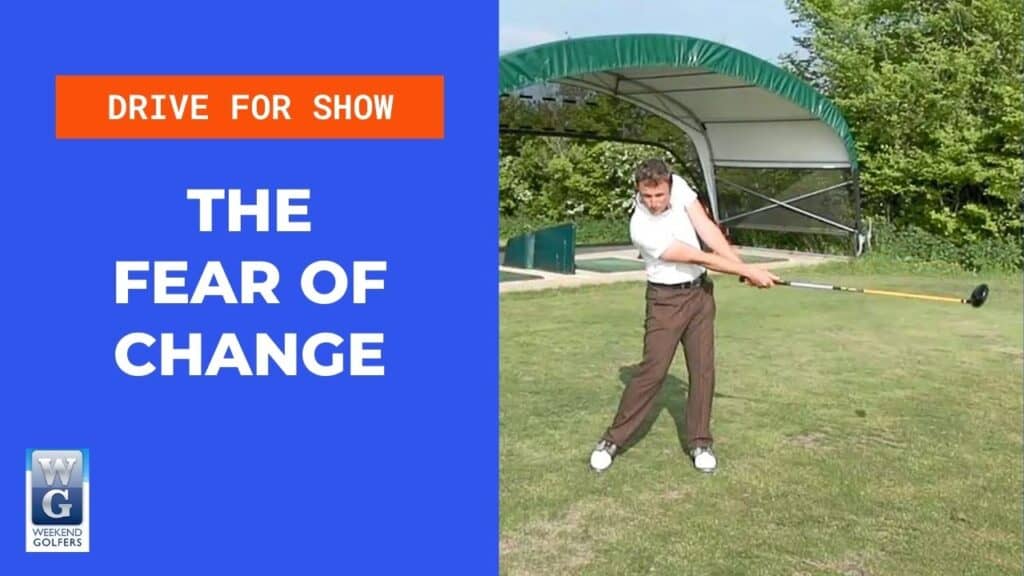 The Fear Of Change In Golf