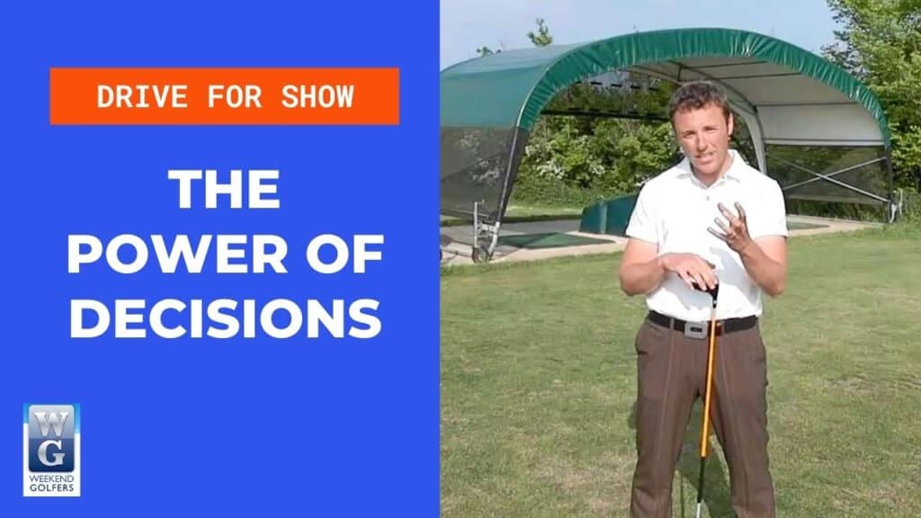 The Power Of Decisions In Golf