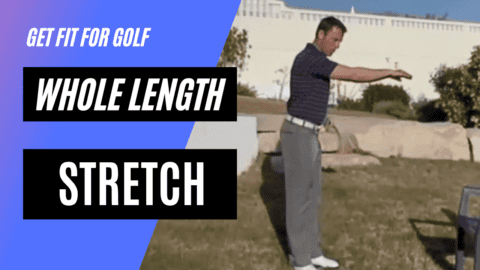 Whole Length Stretch