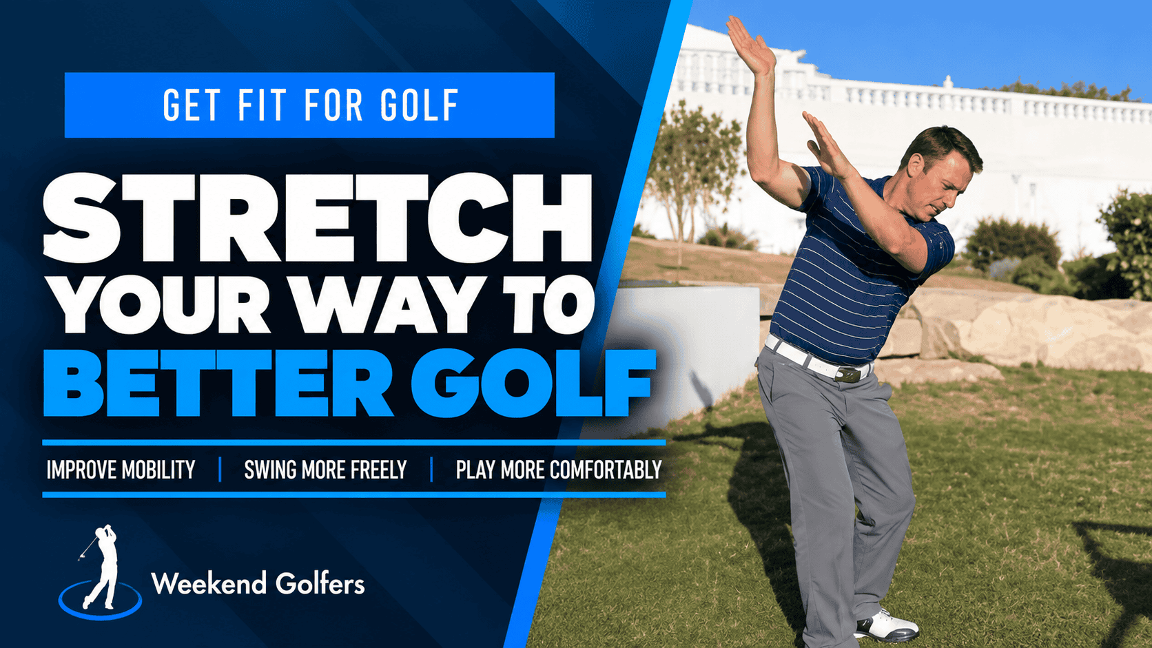 Stretch Your Way To Better Golf fitness course showing a golfer performing a golf-specific stretching exercise.